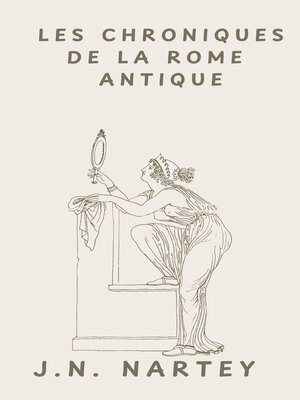 cover image of LES CHRONIQUES DE LA ROME ANTIQUE